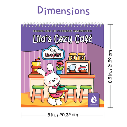 Lila's Cozy Café Coloring Book | The Droplet Universe Series, Book 1